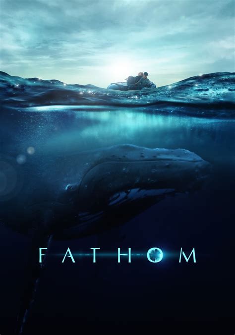 fathom gostream|Fathom (2021): Where to Watch and Stream Online .